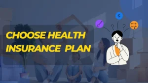 Choose the Best Health Insurance Plan